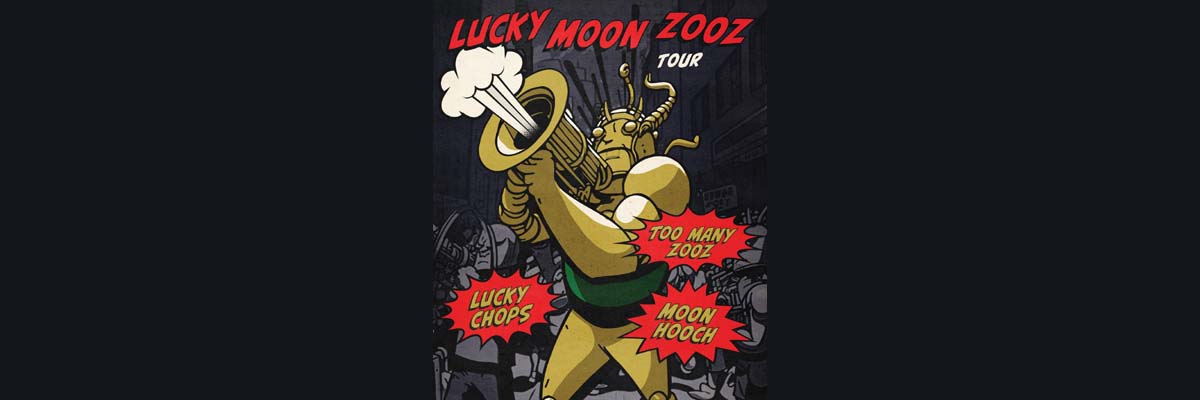 LUCKY MOON ZOOZ Tour