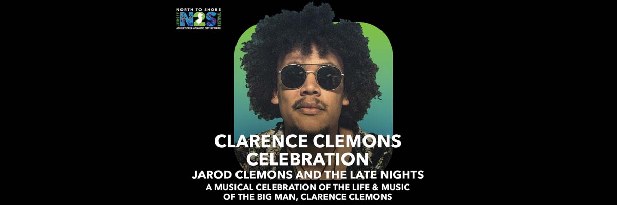 North to Shore Presents Clarence Clemons Celebration 