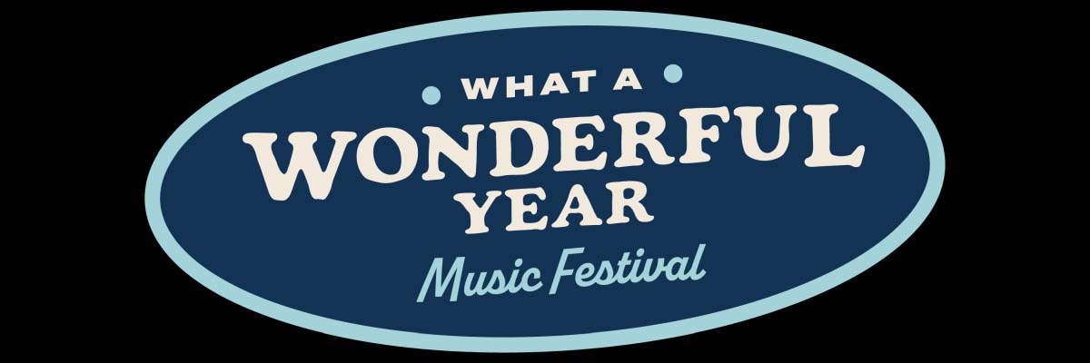 What A Wonderful Year Music Festival