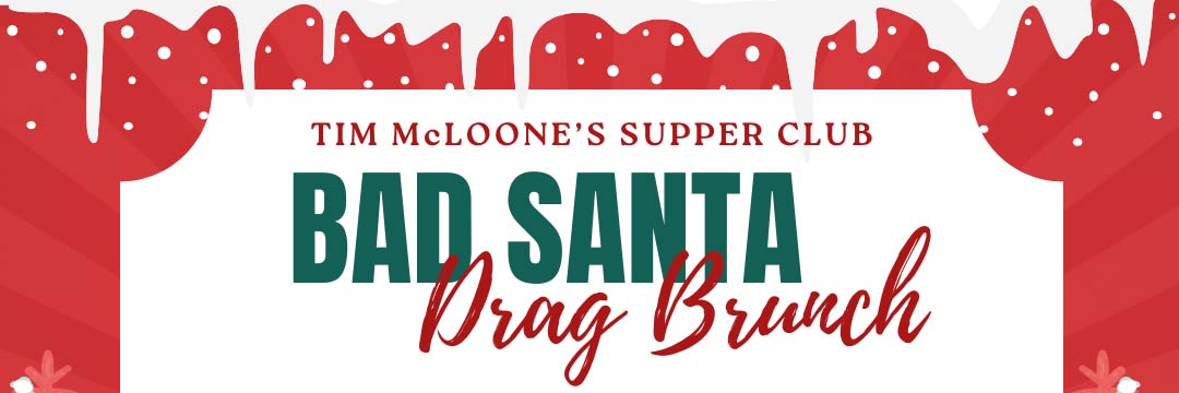 Bad Santa Drag Brunch